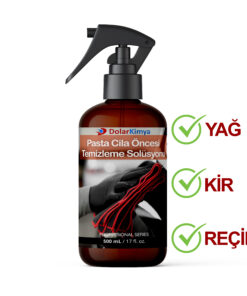 Pasta Cila Öncesi Temizlik Solüsyonu (Yağ,Kir,Reçine Temizlik) | 500 mL